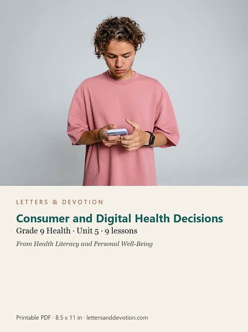 letters-devotion-g9_health_literacy_and_personal_well_being-health-u5.jpg Consumer and Digital Health Decisions: Health Unit 5, Grade 9 (Letters & Devotion)