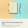 letters-devotion-g9_personal_finance_decisions_with_money-personal-finance-u3.jpg Growth: How Money Changes Over Time: Personal Finance Unit 3, Grade 9 (Letters & Devotion)
