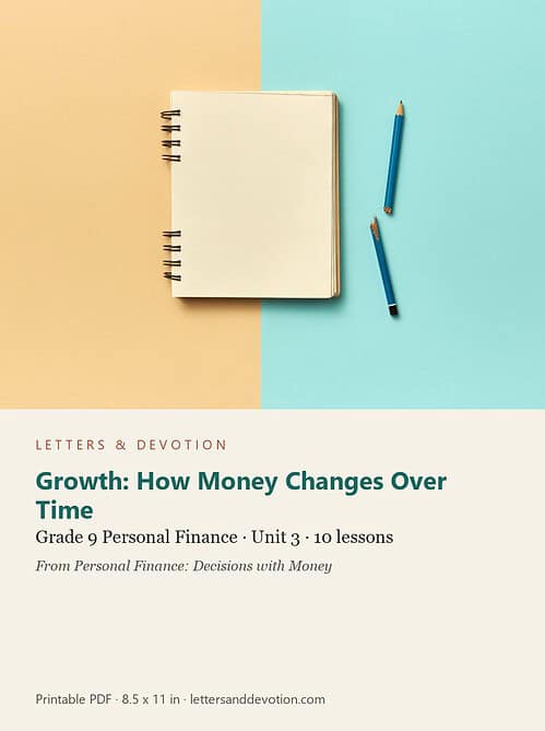 letters-devotion-g9_personal_finance_decisions_with_money-personal-finance-u3.jpg Growth: How Money Changes Over Time: Personal Finance Unit 3, Grade 9 (Letters & Devotion)