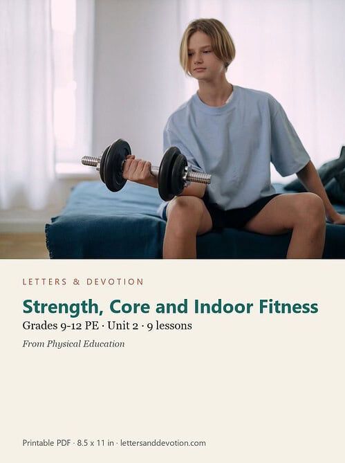 letters-devotion-g9_physical_education-pe-u2.jpg Strength, Core and Indoor Fitness: PE Unit 2, Grades 9-12 (Letters & Devotion)