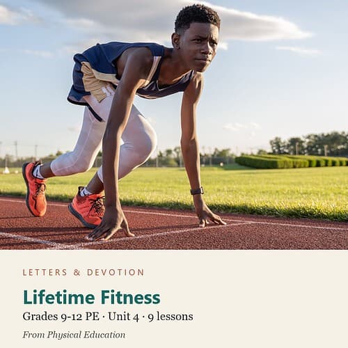 letters-devotion-g9_physical_education-pe-u4.jpg Lifetime Fitness: PE Unit 4, Grades 9-12 (Letters & Devotion)