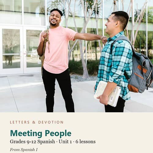 letters-devotion-g9_spanish_i-spanish-u1.jpg Meeting People: Spanish Unit 1, Grades 9-12 (Letters & Devotion)