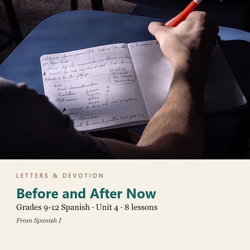 letters-devotion-g9_spanish_i-spanish-u4.jpg Before and After Now: Spanish Unit 4, Grades 9-12 (Letters & Devotion)