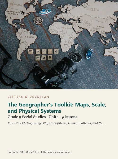 letters-devotion-g9_world_geography_physical_systems_human_patterns_and_regions-social-studies-u1.jpg The Geographer's Toolkit: Maps, Scale, and Physical Systems: Social Studies Unit 1, Grade 9 (Letters & Devotion)