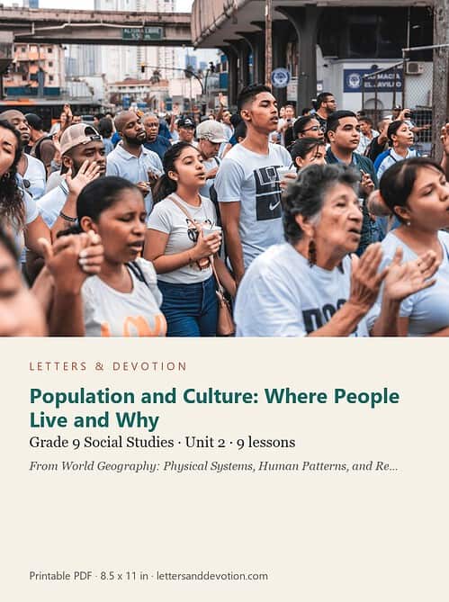 letters-devotion-g9_world_geography_physical_systems_human_patterns_and_regions-social-studies-u2.jpg Population and Culture: Where People Live and Why: Social Studies Unit 2, Grade 9 (Letters & Devotion)