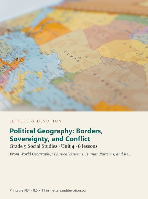 letters-devotion-g9_world_geography_physical_systems_human_patterns_and_regions-social-studies-u4.jpg Political Geography: Borders, Sovereignty, and Conflict: Social Studies Unit 4, Grade 9 (Letters & Devotion)