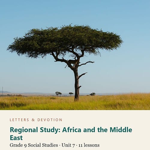 letters-devotion-g9_world_geography_physical_systems_human_patterns_and_regions-social-studies-u7.jpg Regional Study: Africa and the Middle East: Social Studies Unit 7, Grade 9 (Letters & Devotion)