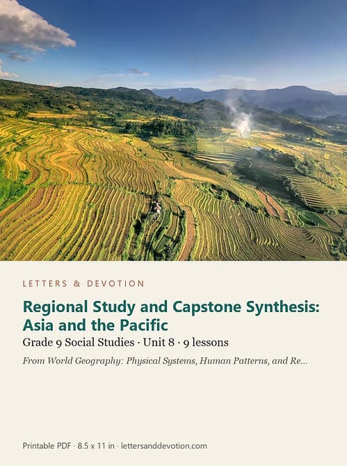 letters-devotion-g9_world_geography_physical_systems_human_patterns_and_regions-social-studies-u8.jpg Regional Study and Capstone Synthesis: Asia and the Pacific: Social Studies Unit 8, Grade 9 (Letters & Devotion)