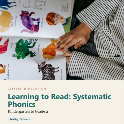 Letters & Devotion Kindergarten to Grade 2: Learning to Read: Systematic Phonics