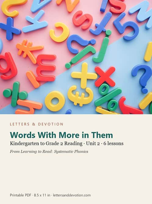 letters-devotion-gk2_learning_to_read_phonics-reading-u2.jpg Words With More in Them: Reading Unit 2, Kindergarten to Grade 2 (Letters & Devotion)