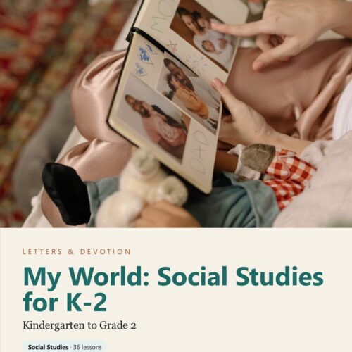 letters-devotion-gk2_my_world_social_studies-cover-photo Letters & Devotion Kindergarten to Grade 2: My World: Social Studies for K-2
