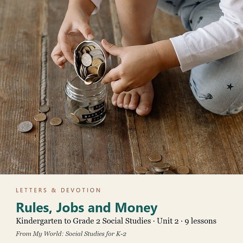 letters-devotion-gk2_my_world_social_studies-social-studies-u2.jpg Rules, Jobs and Money: Social Studies Unit 2, Kindergarten to Grade 2 (Letters & Devotion)