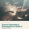 letters-devotion-gk2_science_explorations-cover-photo Letters & Devotion Kindergarten to Grade 2: Science Explorations: Kindergarten to Grade 2