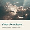 letters-devotion-gk2_science_explorations-science-u1.jpg Weather, Sky and Seasons: Science Unit 1, Kindergarten to Grade 2 (Letters & Devotion)