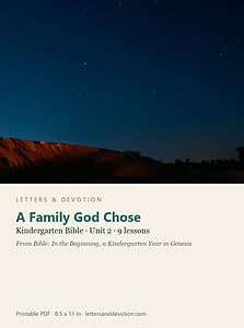 A Family God Chose: Bible Unit 2, Kindergarten (Letters & Devotion)