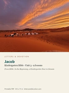 Jacob: Bible Unit 3, Kindergarten (Letters & Devotion)