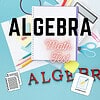 original-12368745-1.jpg Algebra math test with school supplies including notebooks, pens, scissors, and a tablet, on a light blue background.