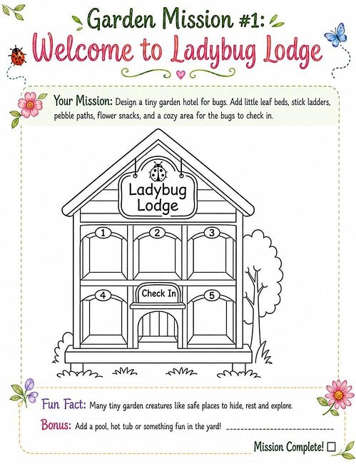 Ladybug Lodge Garden Mission Illustration of a two-story Ladybug Lodge garden hotel for bugs with numbered check-in spaces.