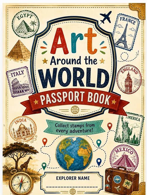Art Around the World Passport Book Art Around the World Passport Book cover featuring stamps from Egypt France Italy India England America Mexico and more with a globe and compass.