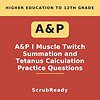 scrubready-nursing-a-p-i-muscle-twitch-summation-and-tetanus-calculation-practi.jpg Cover image for A&P I Muscle Twitch Summation and Tetanus Calculation Practice Questions by ScrubReady, related to higher education in anatomy and physiology.