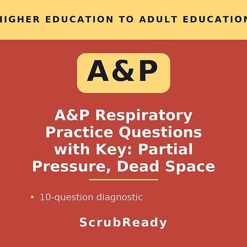 scrubready-nursing-a-p-ii-respiratory-physiology-calculation-practice-dalton-s-.jpg A&P Respiratory Practice Questions with Key: Partial Pressure, Dead Space for homeschool medical training.