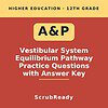 scrubready-nursing-a-p-ii-vestibular-system-equilibrium-pathway-sequencing-prac.jpg Educational book cover on vestibular system and equilibrium pathway practice questions for 12th grade higher education.