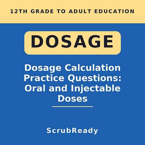 Educational book cover on dosage calculation practice questions for 12th grade to adult learners, focusing on oral and injectable doses.