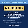 scrubready-nursing-hepatic-portal-circulation-pathway-sequencing-practice-with-.jpg Nursing educational resource for 11th grade to adult learners focusing on hepatic portal circulation practice questions and diagnostic answer key.