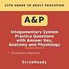 scrubready-nursing-integumentary-system-anatomy-and-physiology-practice-questio.jpg Homeschool Resource Co. offers 11th grade to adult education practice questions on anatomy and physiology with answer key.
