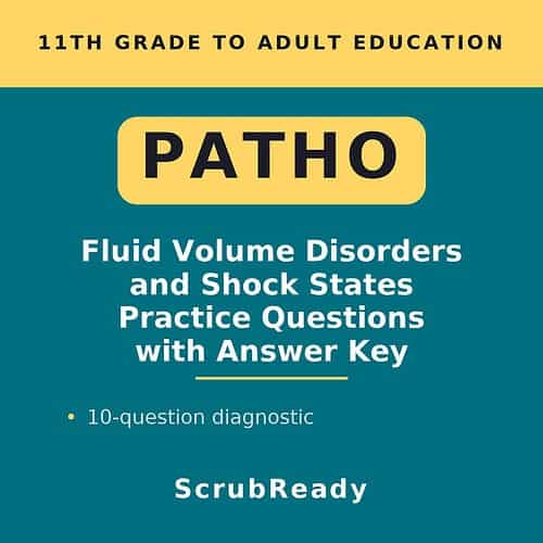 scrubready-nursing-pathophysiology-for-nursing-students-fluid-volume-disorders-.jpg Educational book cover on fluid volume disorders and shock states for 11th grade to adult education, featuring practice questions and answer key.