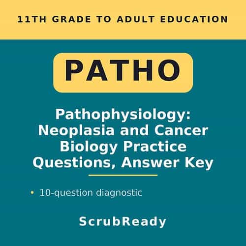 scrubready-nursing-pathophysiology-for-nursing-students-neoplasia-and-cancer-bi.jpg Educational book cover for Patho: Pathophysiology, Neoplasia, and Cancer Biology Practice Questions and Answer Key for adult education and homeschooling.