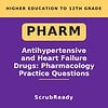 scrubready-nursing-pharmacology-basics-for-nursing-students-antihypertensive-an.jpg Book cover for 'Antihypertensive and Heart Failure Drugs: Pharmacology Practice Questions' by ScrubReady, focusing on pharmacy education for higher grades.
