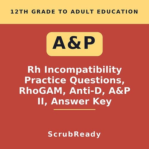 scrubready-nursing-rhogam-and-rh-incompatibility-case-study-for-a-p-ii-with-ans.jpg Cover image for Rh Incompatibility Practice Questions and Answer Key by ScrubReady, suitable for homeschooling resources.